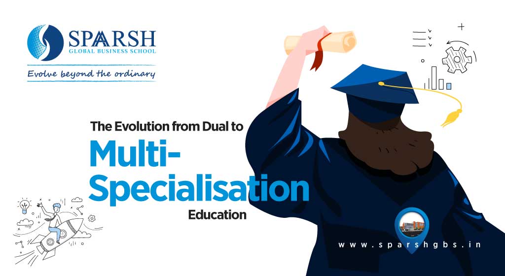 The Evolution from Dual to Multi-Specialisation Education