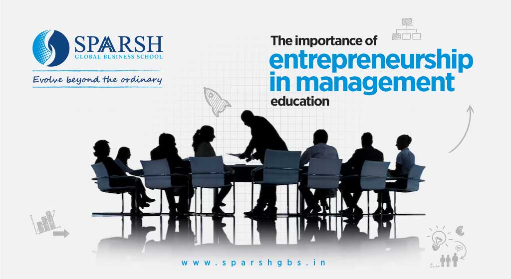 The importance of entrepreneurship in management education
