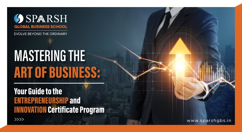 Mastering the Art of Business: Your Guide to the Entrepreneurship and Innovation Certificate Program