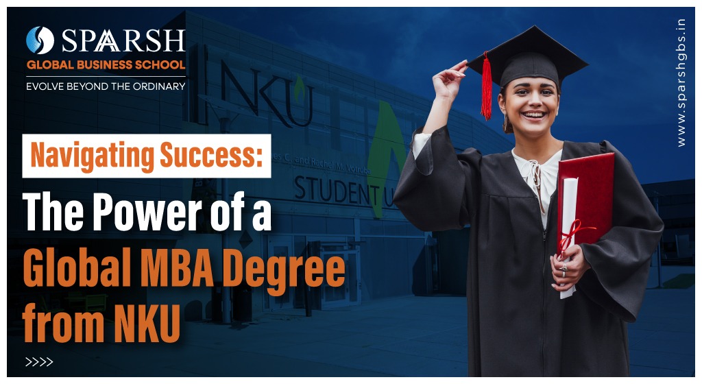 Navigating Success: The Power of a Global MBA Degree from NKU