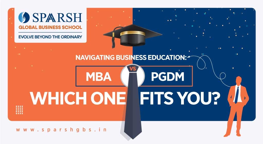 Navigating Business Education : MBA vs PGDM Which One Fits You